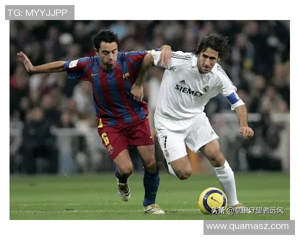 巴萨与皇马的经典对决解析及赛前预测